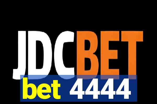 bet 4444